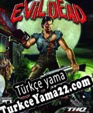 Evil Dead: A Fistful of Boomstick Türkçe yama