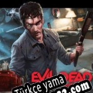 Evil Dead: The Game Türkçe yama
