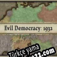 Evil Democracy: 1932 Türkçe yama