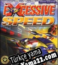 Excessive Speed Türkçe yama