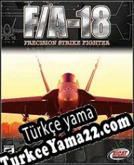 F/A-18 Precision Strike Fighter Türkçe yama