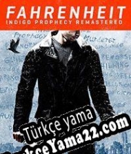 Fahrenheit: Indigo Prophecy Remastered Türkçe yama