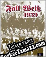 Fall Weiss 1939 Türkçe yama