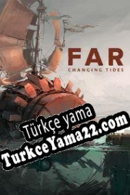 FAR: Changing Tides Türkçe yama