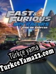 Fast & Furious: Spy Racers Rise of SH1FT3R Türkçe yama