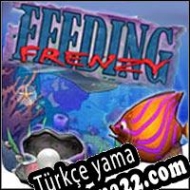 Feeding Frenzy Türkçe yama