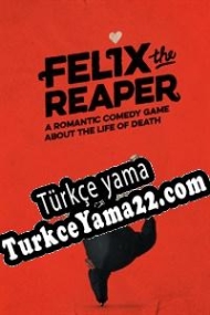 Felix The Reaper Türkçe yama