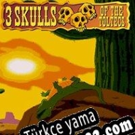 Fenimore Fillmore: 3 Skulls of the Toltecs Türkçe yama