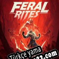 Feral Rites Türkçe yama