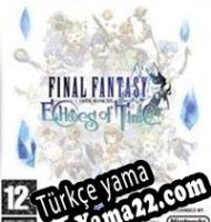 Final Fantasy Crystal Chronicles: Echoes of Time Türkçe yama