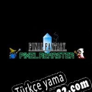 Final Fantasy Pixel Remaster Türkçe yama