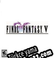 Final Fantasy V Türkçe yama