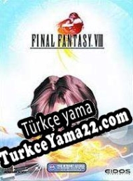 Final Fantasy VIII Türkçe yama