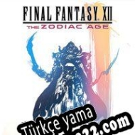 Final Fantasy XII: The Zodiac Age Türkçe yama