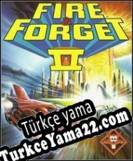 Fire and Forget 2: The Death Convoy Türkçe yama