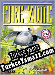 Fire Zone Türkçe yama