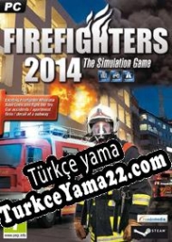Firefighters 2014 Türkçe yama