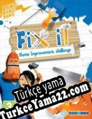 Fix It: Home Improvement Challenge Türkçe yama