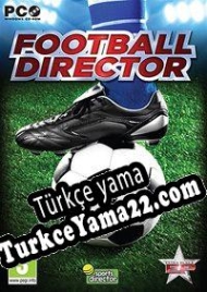 Football Director Türkçe yama