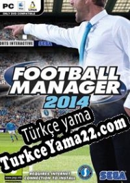 Football Manager 2014 Türkçe yama
