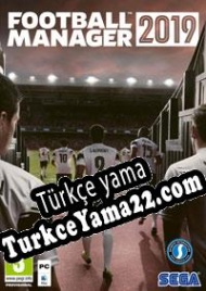 Football Manager 2019 Türkçe yama