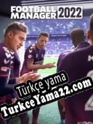 Football Manager 2022 Türkçe yama