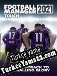 Football Manager Touch 2021 Türkçe yama