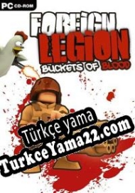 Foreign Legion: Buckets of Blood Türkçe yama