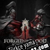 Forged of Blood Türkçe yama