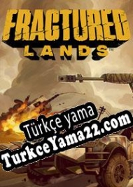 Fractured Lands Türkçe yama