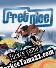 Fret Nice Türkçe yama