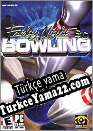 Friday Night 3D Bowling Türkçe yama