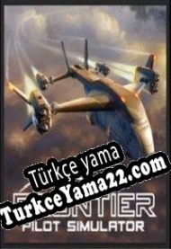 Frontier Pilot Simulator Türkçe yama