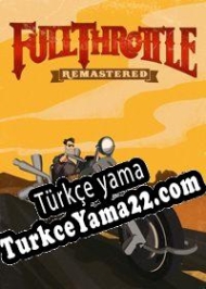 Full Throttle Remastered Türkçe yama