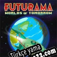 Futurama: Worlds of Tomorrow Türkçe yama