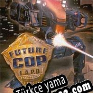 Future Cop L.A.P.D Türkçe yama