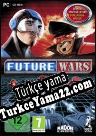 Future Wars Türkçe yama