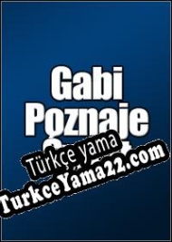 Gabi Poznaje Swiat Türkçe yama