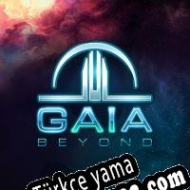 Gaia Beyond Türkçe yama