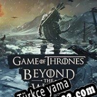 Game of Thrones: Beyond the Wall Türkçe yama