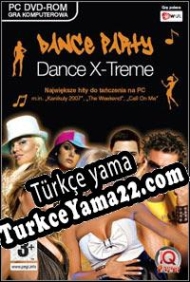 Games Dance Party: Dance X-Treme 2 Türkçe yama