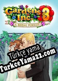 Gardens Inc. 3: Bridal Pursuit Türkçe yama