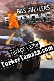 Gas Guzzlers Extreme Türkçe yama