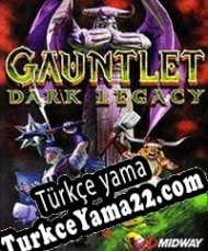 Gauntlet: Dark Legacy Türkçe yama