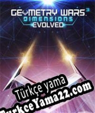 Geometry Wars 3: Dimensions Evolved Türkçe yama