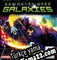 Geometry Wars: Galaxies Türkçe yama