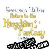 Geronimo Stilton: The Return to the Kingdom of Fantasy Türkçe yama