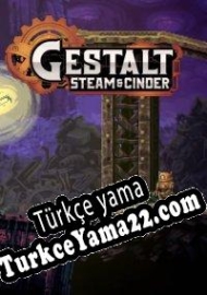 Gestalt: Steam & Cinder Türkçe yama