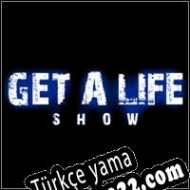 Get A Life Show Türkçe yama