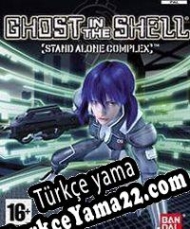 Ghost in the Shell: Stand Alone Complex Türkçe yama